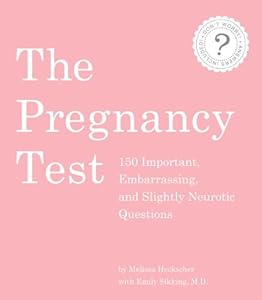 The Pregnancy Test by Melissa Heckscher
