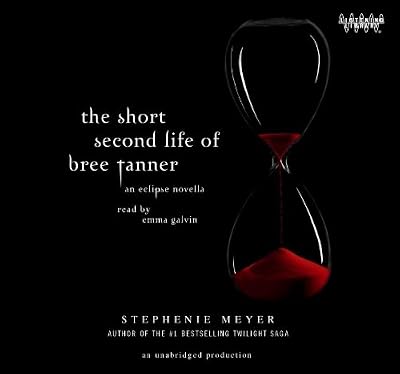 The Short Second Life of Bree Tanner an Eclipse Novella