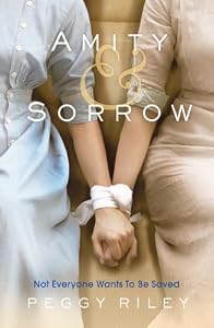 Amity and sorrow