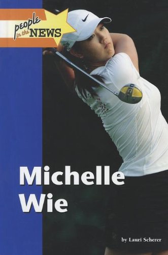 Michelle Wie by Greenhaven Editor  (Editor)