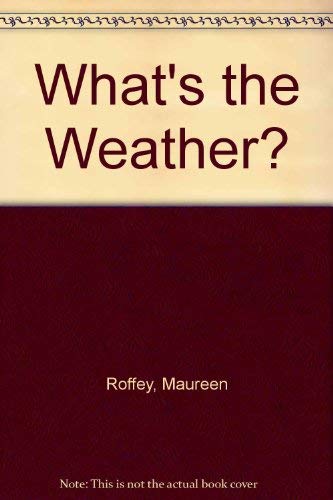 What's the Weather by Maureen Roffey