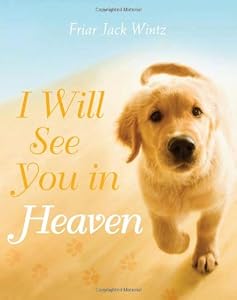 I Will See You in Heaven by Jack Wintz