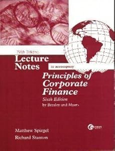 Fifth Edition-Lecture Notes to Accompany Principles of Corporate Finance, Sixth Edition By Brealey and Myers