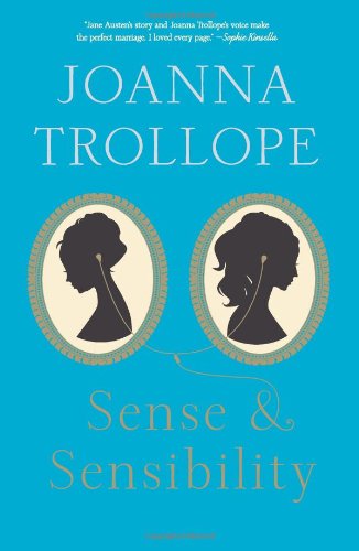 Sense &amp; Sensibility by Joanna Trollope