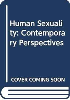 Human Sexuality: Contemporary Perspectives
