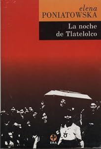 La noche de Tlatelolco: Testimonios de historia oral
