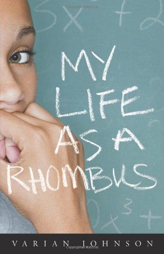 My Life as a Rhombus by Varian Johnson