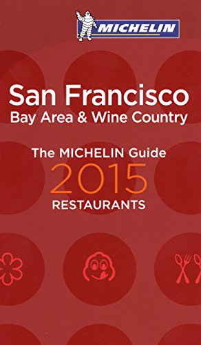 Michelin Guide San Francisco 2015 by Michelin