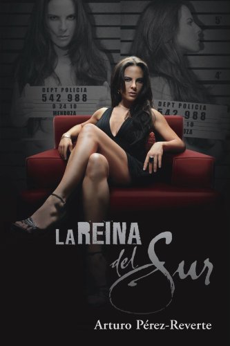 La Reina del Sur - Media Tie-In / The Queen of the South by Arturo P�rez-Reverte