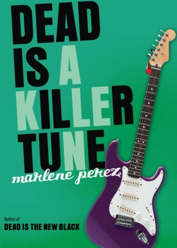 Dead is a Killer Tune by Marlene Perez