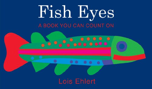 Fish Eyes big book: A Book You Can Count On by Lois Ehlert
