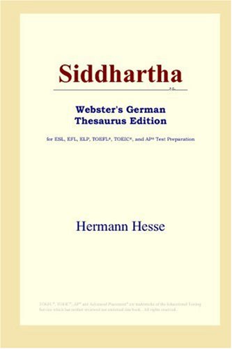 Siddhartha (Webster's German Thesaurus Edition) by Hermann Hesse