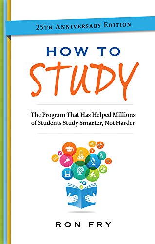 How to Study, 25th Anniversary Edition by Ronald W Fry