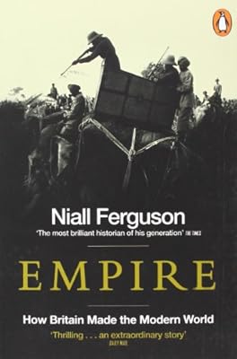 Empire How Britain Made the Modern World