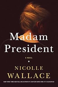 Madam President: A Novel