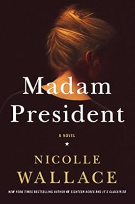 Madam President: A Novel