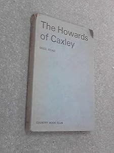 The Howards of Caxley by Charles] Miss Read [Reade