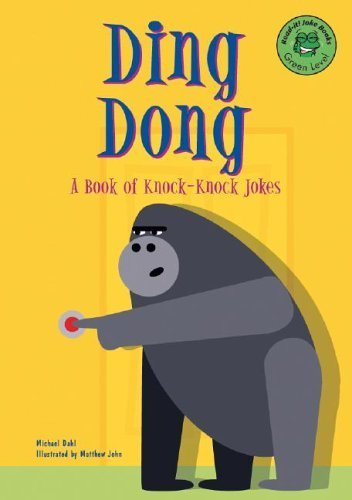 Ding Dong: A Book of Knock-Knock Jokes (Read-it! Joke Books) by Michael Dahl