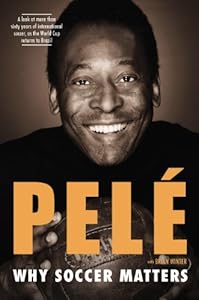 Why Soccer Matters by Pelé
