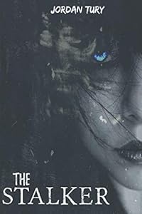 The Stalker by Mr Jordan Tury