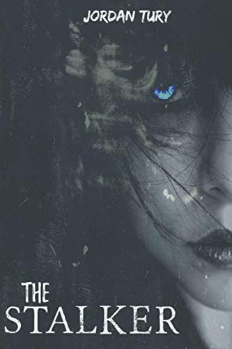 The Stalker by Mr Jordan Tury