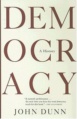 Democracy: A History by John Dunn