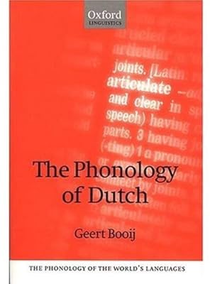 The Phonology of Dutch (The ^APhonology of the World's Languages)
