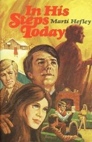 In His Steps Today by Marti Hefley