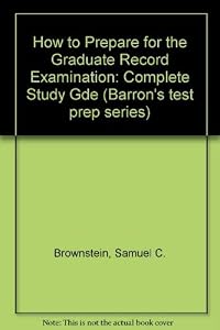 Barron's How to Prepare for the Graduate Record Examination: GRE