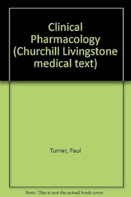 Clinical pharmacology (Churchill Livingstone medical texts)