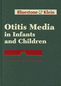 Otitis Media in Infants and Children by Jerome O. Klein MD