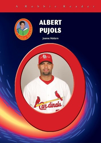 Albert Pujols (Robbie Readers) by Joanne Mattern
