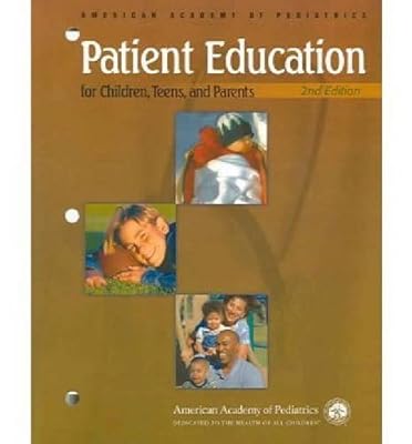 Patient Education For Children, Teens, And Parents
