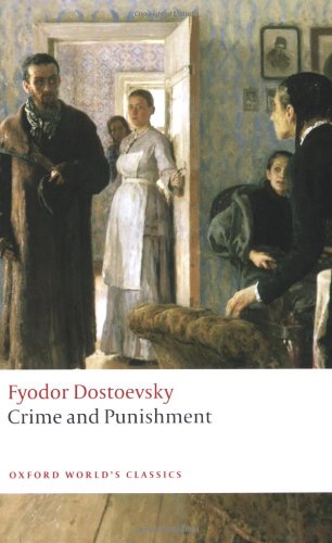 Crime and Punishment by Fyodor Dostoevsky  ,