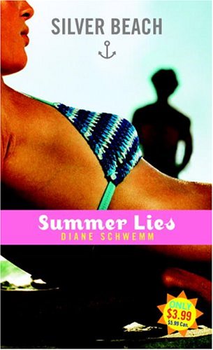Summer Lies (Silver Beach) by Diane Schwemm