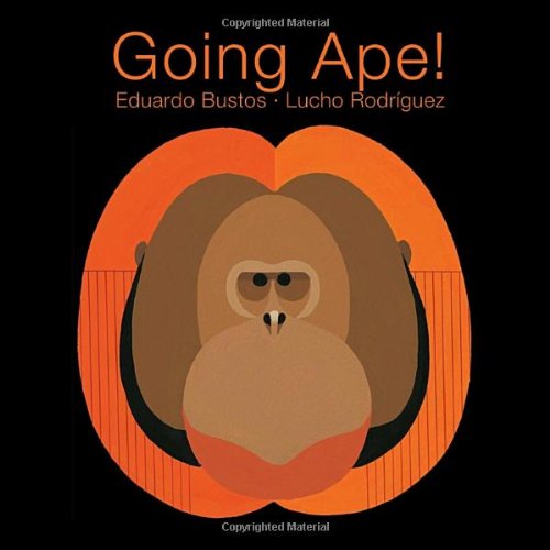 Going Ape! by Eduardo Bustos