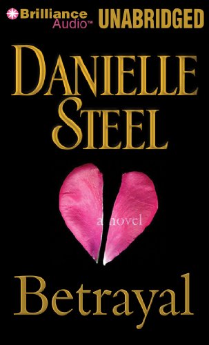 Betrayal: A Novel by Danielle Steel