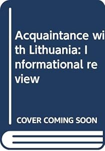 Acquaintance with Lithuania: Informational review