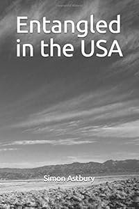 Entangled in the USA by Simon David Astbury