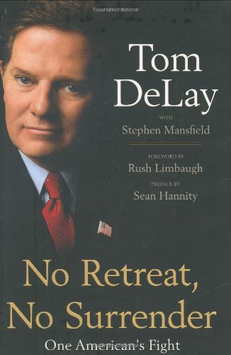 No Retreat, No Surrender: One American's Fight by Stephen Mansfield