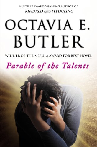 Parable of the Talents by Octavia E. Butler