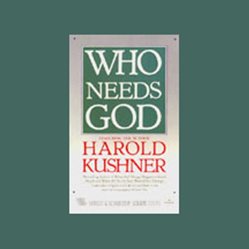 Who Needs God by Harold S. Kushner
