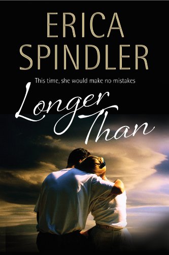 Longer Than - A Classic American Romance by Erica Spindler