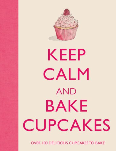Keep Calm and Bake Cupcakes by Barbara Dixon
