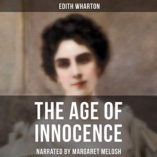 The Age of Innocence by Edith Wharton