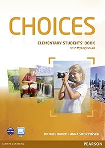 Choices Elementary Students' Book for MyLab Pack