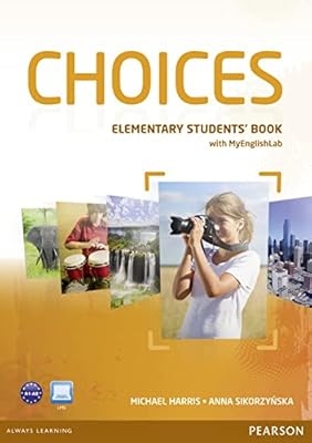 Choices Elementary Students' Book for MyLab Pack