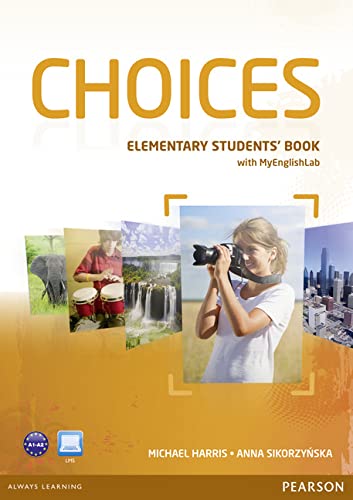 Choices Elementary Students' Book for MyLab Pack by Michael Harris