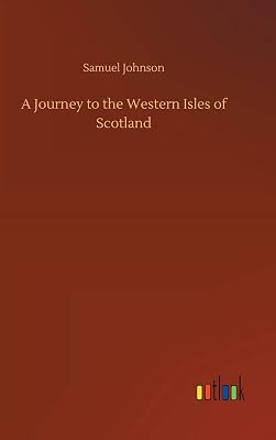 A Journey to the Western Isles of Scotland
