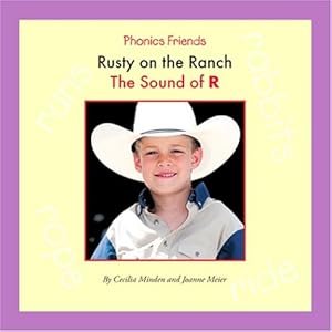 Rusty on the Ranch: The Sound of R (Phonics Friends)